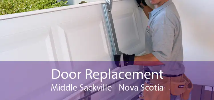 Door Replacement Middle Sackville - Nova Scotia
