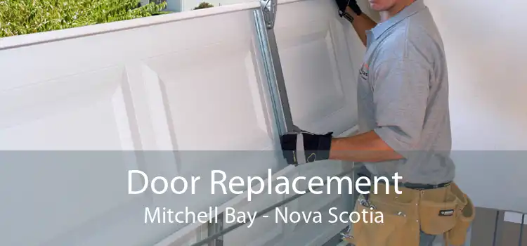 Door Replacement Mitchell Bay - Nova Scotia