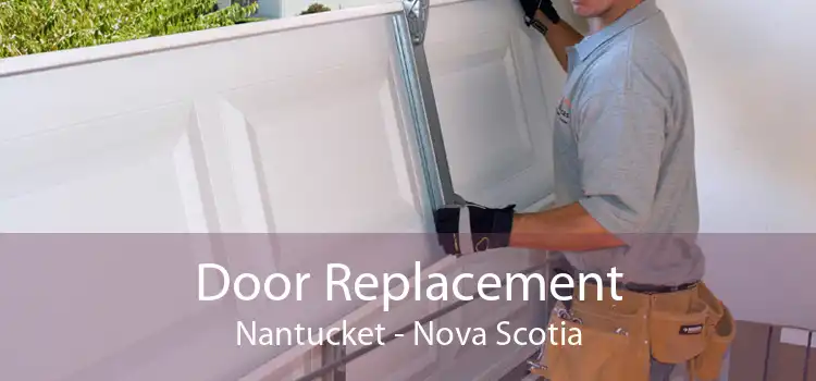 Door Replacement Nantucket - Nova Scotia