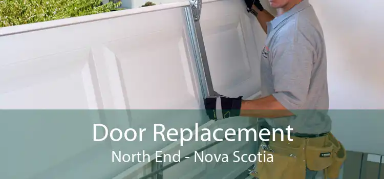Door Replacement North End - Nova Scotia