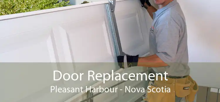 Door Replacement Pleasant Harbour - Nova Scotia