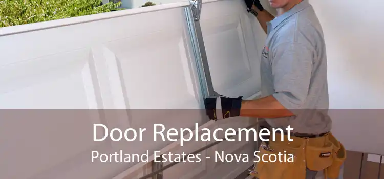 Door Replacement Portland Estates - Nova Scotia