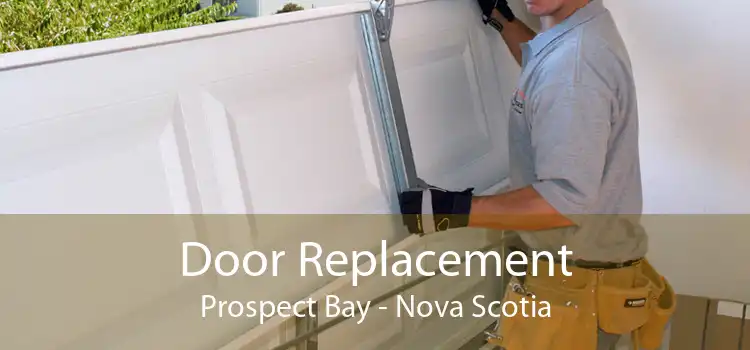 Door Replacement Prospect Bay - Nova Scotia