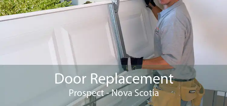 Door Replacement Prospect - Nova Scotia