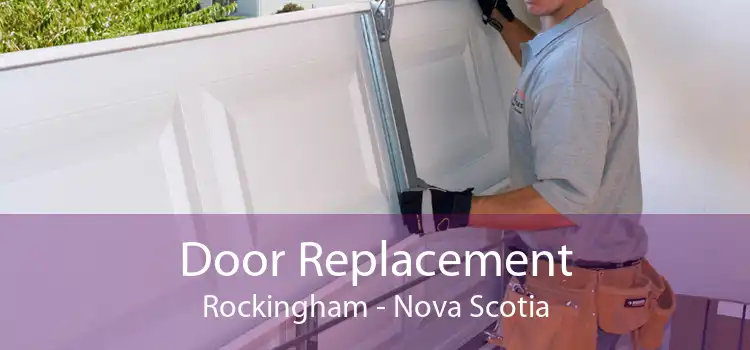 Door Replacement Rockingham - Nova Scotia