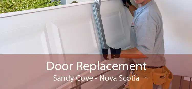 Door Replacement Sandy Cove - Nova Scotia