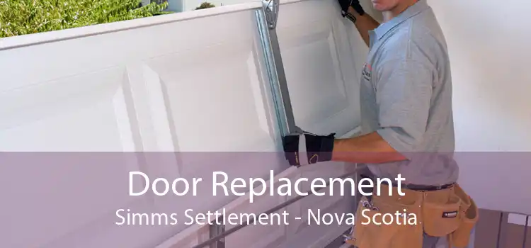 Door Replacement Simms Settlement - Nova Scotia
