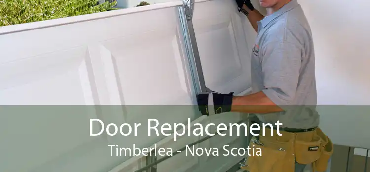 Door Replacement Timberlea - Nova Scotia