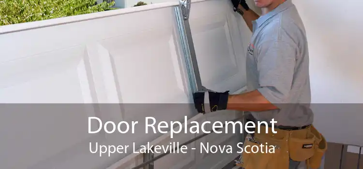 Door Replacement Upper Lakeville - Nova Scotia