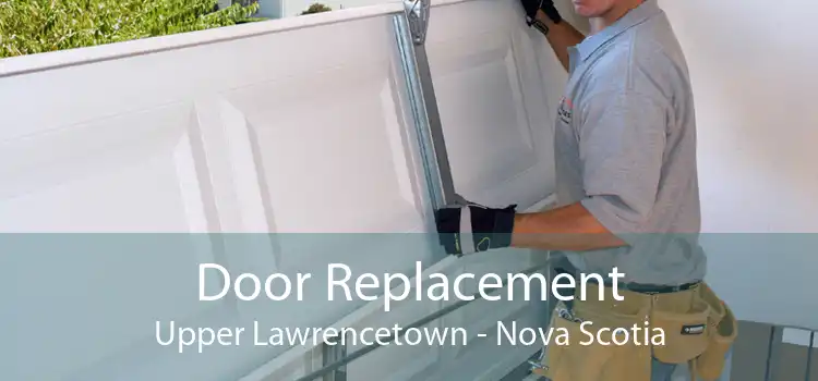 Door Replacement Upper Lawrencetown - Nova Scotia