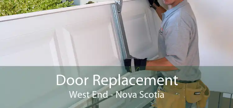 Door Replacement West End - Nova Scotia