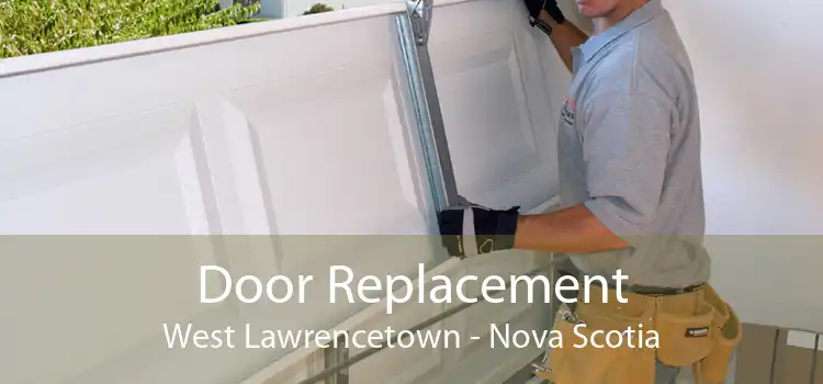 Door Replacement West Lawrencetown - Nova Scotia