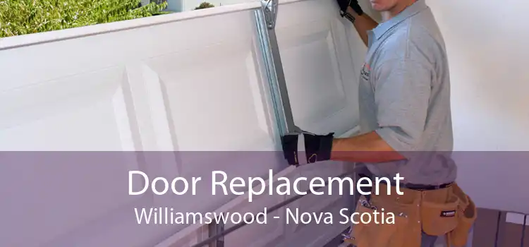 Door Replacement Williamswood - Nova Scotia