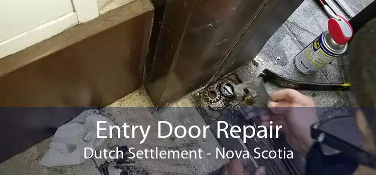 Entry Door Repair Dutch Settlement - Nova Scotia