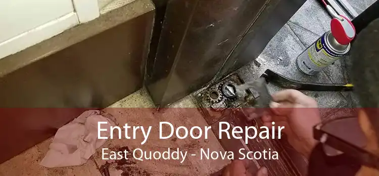 Entry Door Repair East Quoddy - Nova Scotia