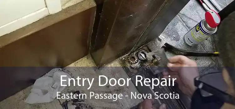 Entry Door Repair Eastern Passage - Nova Scotia