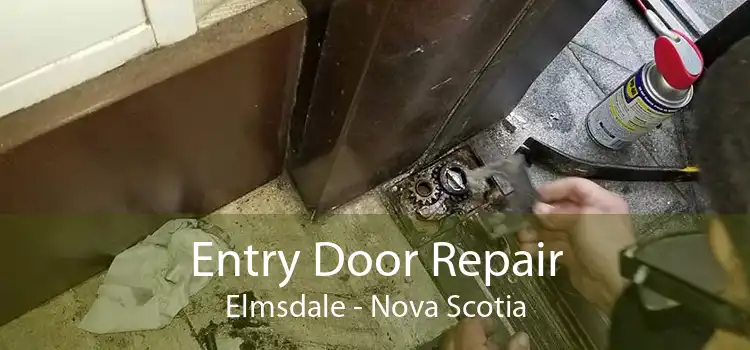 Entry Door Repair Elmsdale - Nova Scotia