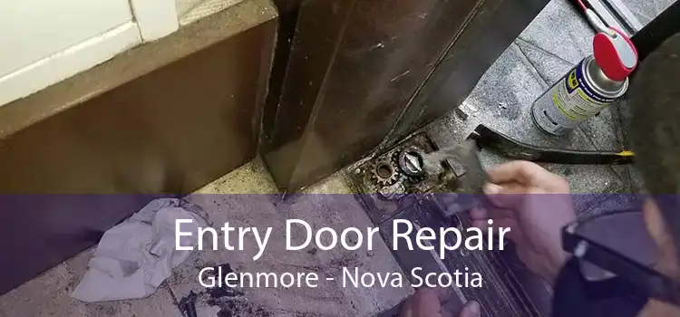 Entry Door Repair Glenmore - Nova Scotia