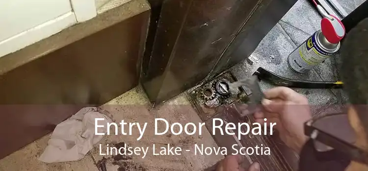 Entry Door Repair Lindsey Lake - Nova Scotia