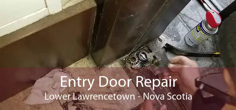 Entry Door Repair Lower Lawrencetown - Nova Scotia