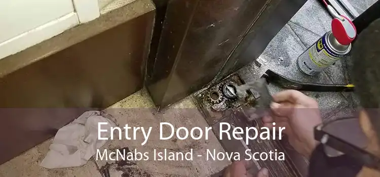 Entry Door Repair McNabs Island - Nova Scotia