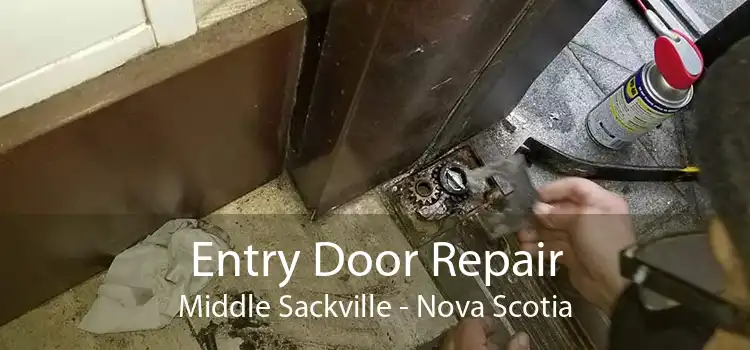 Entry Door Repair Middle Sackville - Nova Scotia