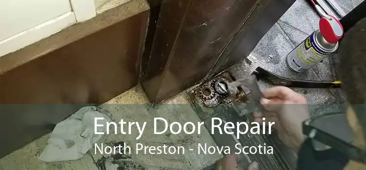 Entry Door Repair North Preston - Nova Scotia