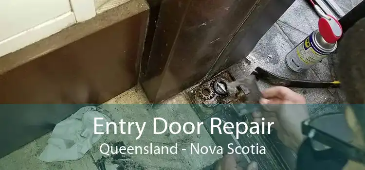 Entry Door Repair Queensland - Nova Scotia