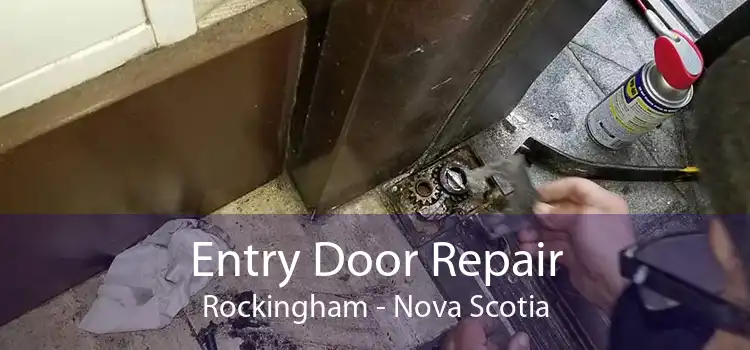 Entry Door Repair Rockingham - Nova Scotia