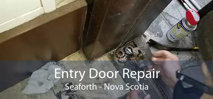 Entry Door Repair Seaforth - Nova Scotia