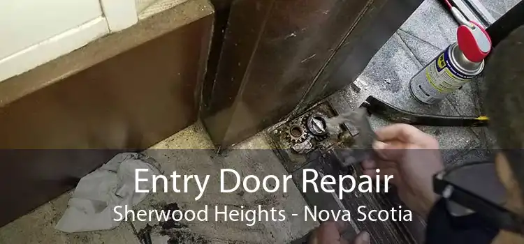 Entry Door Repair Sherwood Heights - Nova Scotia
