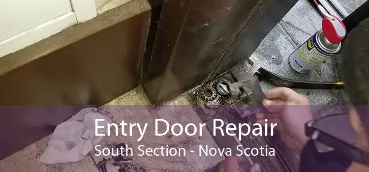Entry Door Repair South Section - Nova Scotia