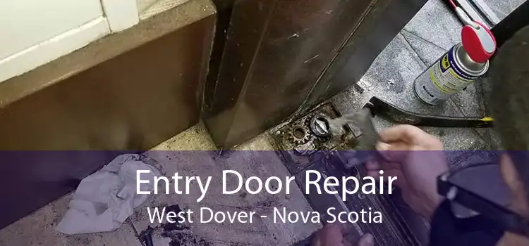 Entry Door Repair West Dover - Nova Scotia