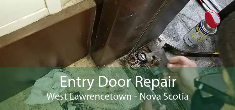 Entry Door Repair West Lawrencetown - Nova Scotia