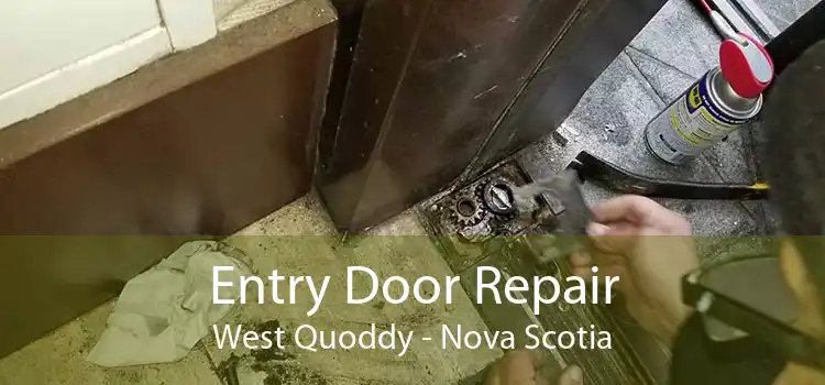 Entry Door Repair West Quoddy - Nova Scotia