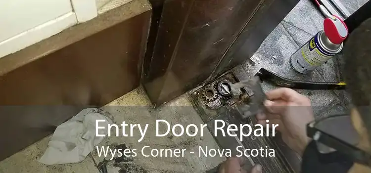Entry Door Repair Wyses Corner - Nova Scotia