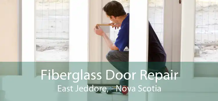 Fiberglass Door Repair East Jeddore, - Nova Scotia