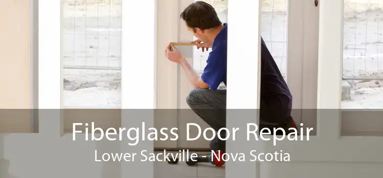 Fiberglass Door Repair Lower Sackville - Nova Scotia