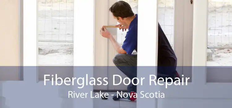 Fiberglass Door Repair River Lake - Nova Scotia