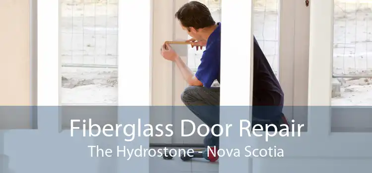 Fiberglass Door Repair The Hydrostone - Nova Scotia
