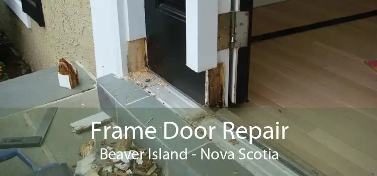 Frame Door Repair Beaver Island - Nova Scotia