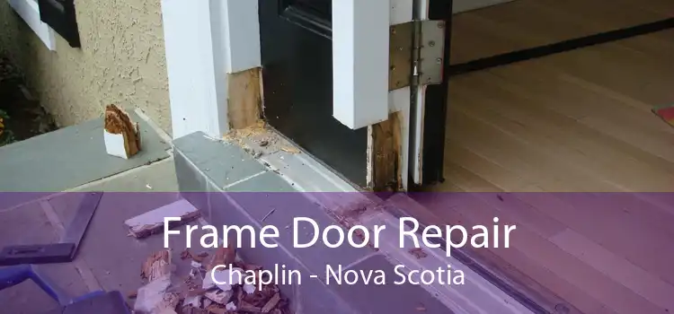 Frame Door Repair Chaplin - Nova Scotia
