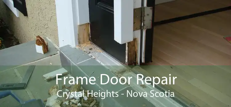 Frame Door Repair Crystal Heights - Nova Scotia