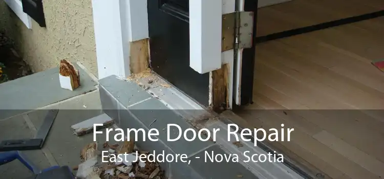 Frame Door Repair East Jeddore, - Nova Scotia