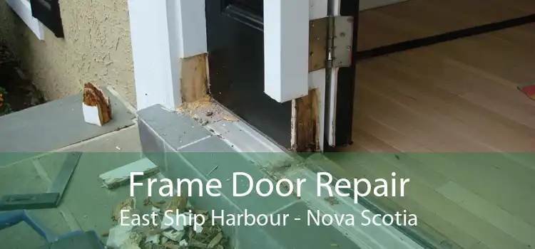 Frame Door Repair East Ship Harbour - Nova Scotia