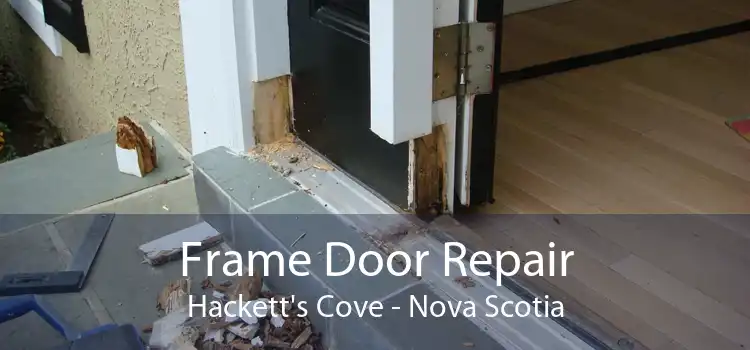 Frame Door Repair Hackett's Cove - Nova Scotia