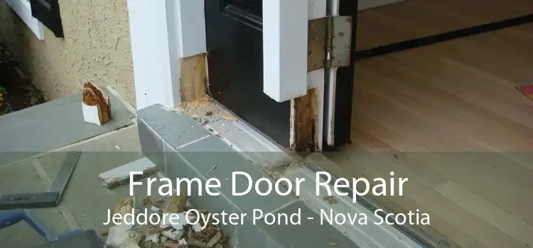 Frame Door Repair Jeddore Oyster Pond - Nova Scotia