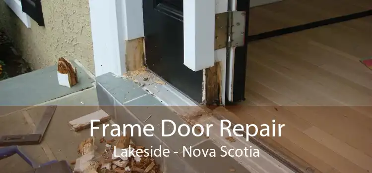 Frame Door Repair Lakeside - Nova Scotia