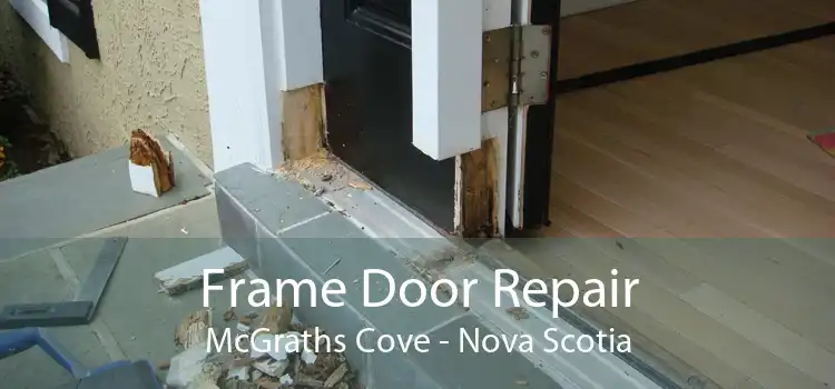 Frame Door Repair McGraths Cove - Nova Scotia