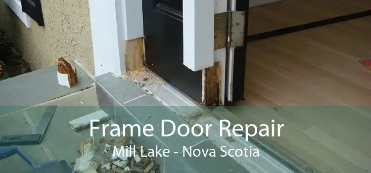 Frame Door Repair Mill Lake - Nova Scotia